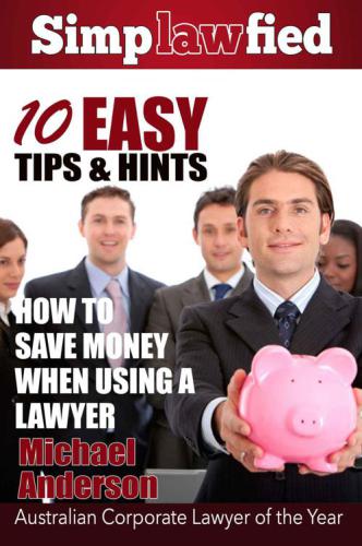 10 Easy Tips & Hints: How to Save Money When Using a Lawyer