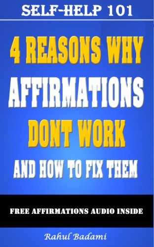 self help 101 4 reasons why affirmations dont work and how to fix them