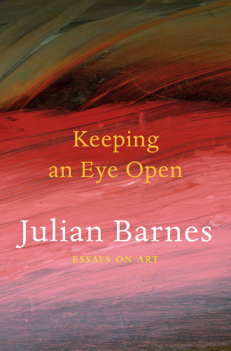 Keeping an Eye Open: Essays on Art