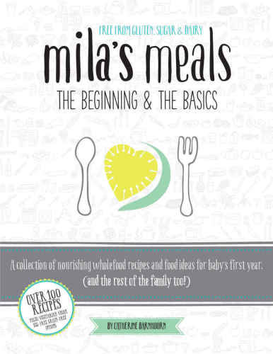 Mila's meals : the beginning & the basics