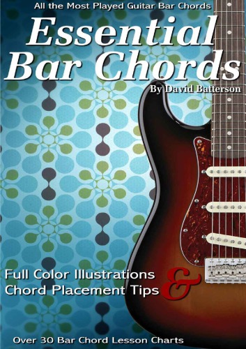 Essential Guitar Bar Chord Lessons & Charts: 35 Bar Chord & Power Chord Lessons