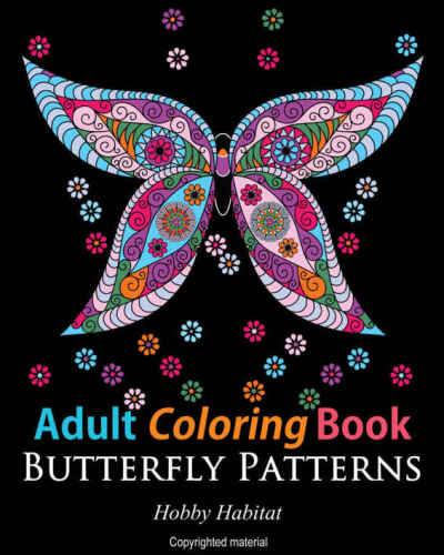Adult Coloring Books: Butterfly Zentangle Patterns: 31 Beautiful, Stress Relieving Butterfly Coloring Designs