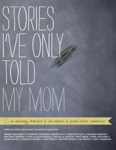 Stories ive only told my mom