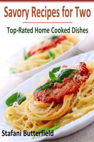 Savory Cooking for Two: Top-Rated Home Cooked Dishes