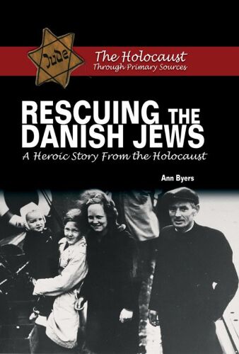 Rescuing the Danish Jews : a heroic story from the Holocaust