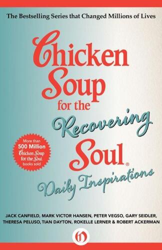 Chicken soup for the recovering soul : daily inspirations