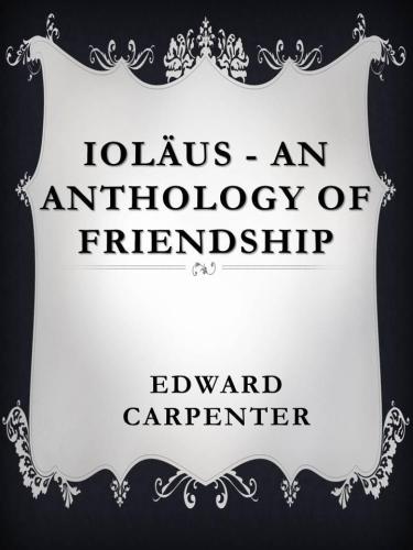 Ioläus. An Anthology of Friendship