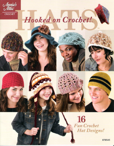 Hooked on crochet! hats II : 8 colorful & fun hats made using worsted-weight yarn