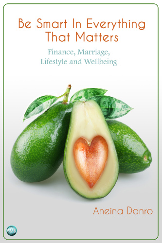 Be Smart in Everything That Matters: Finance, Marriage, Lifestyle and Wellbeing
