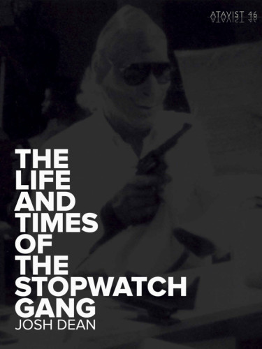 The Life and Times of the Stopwatch Gang