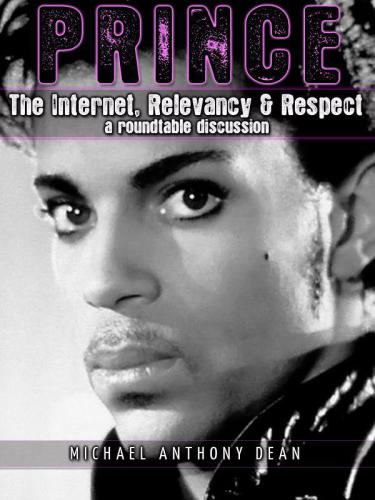 PRINCE The Internet, Relevancy & Respect