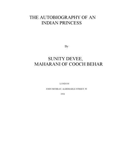 Autobiography of an Indian princess: Memoirs of Maharani Sunity Devi of Cooch Behar