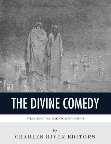 Everything You Need to Know About the Divine Comedy: A Study Guide for Dante's Classic