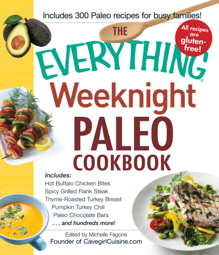 The everything weeknight paleo cookbook