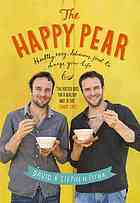 The Happy Pear : healthy, easy, delicious food to change your life