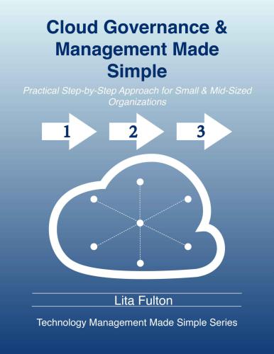 Cloud Governance and Management Made Simple: Practical Step-by-Step Guide for Small and Mid-Sized Organizations