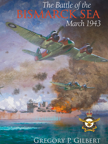 The Battle of the Bismarck Sea, March 1943