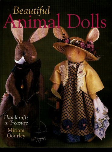 Beautiful Animal Dolls: Handcrafts to Treasure