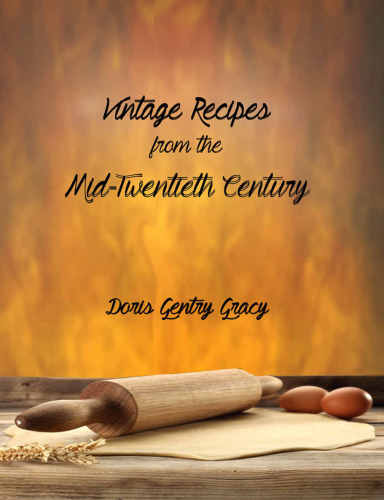 Vintage Recipes from the Mid-Twentieth Century