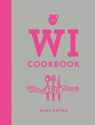 The WI cookbook : the first 100 years