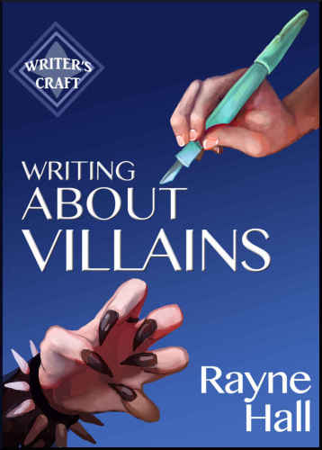 Writing About Villains: How to Create Compelling Dark Characters for Your Fiction