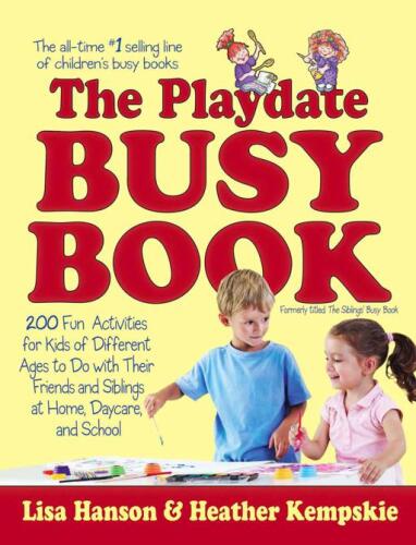 The Playdate Busy Book: 200 Fun Activities for Kids of Different Ages