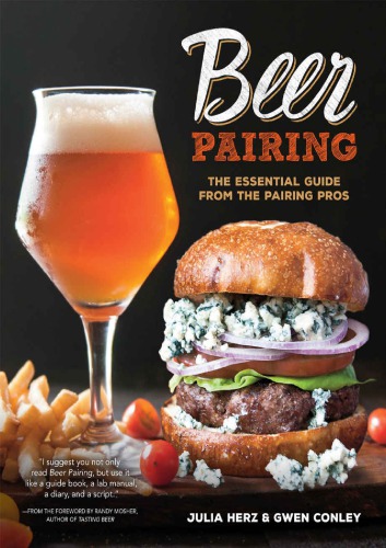 Beer pairing : the essential guide from the pairing pros