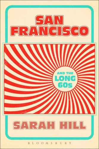 San Francisco and the long 60s