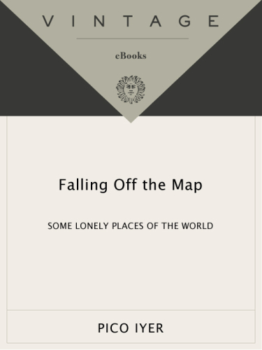 Falling Off the Map : Some Lonely Places of The World