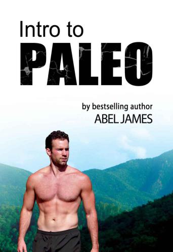 Intro to Paleo: Quick-Start Diet Guide to Burn Fat, Lose Weight, and Build Muscle