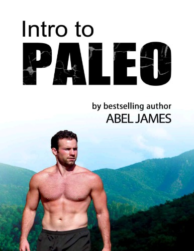 Intro to Paleo: Quick-Start Diet Guide to Burn Fat, Lose Weight, and Build Muscle