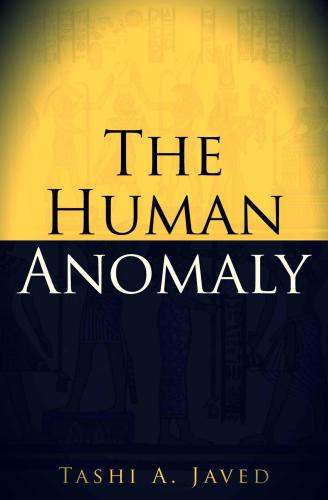 The Human Anomaly