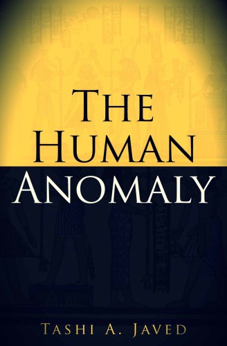The Human Anomaly