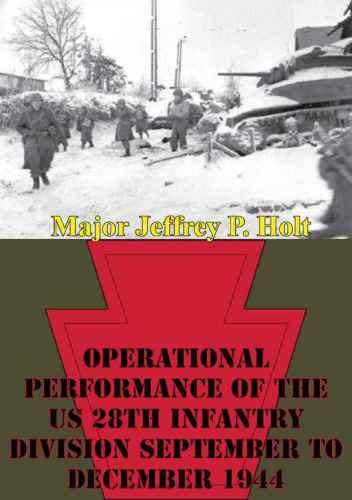 Operational Performance of the US 28th Infantry Division September to December 1944