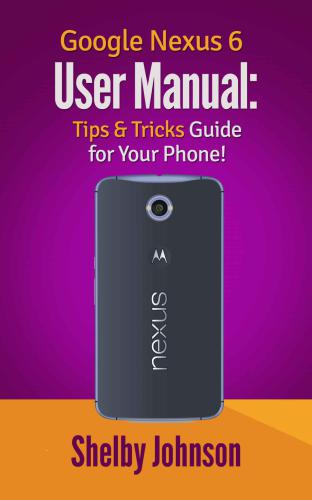 User Manual: Tips & Tricks Guide for Your Phone!