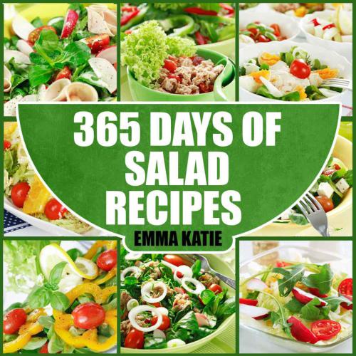 365 Days of Salad Recipes