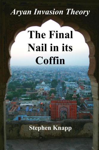 The Aryan Invasion Theory: The Final Nail in its Coffin