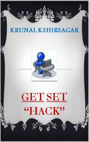 Get Set Hack: Ethical Hacking Guide