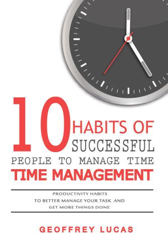 Time Management: 10 Habits of Successful People To Manage Time