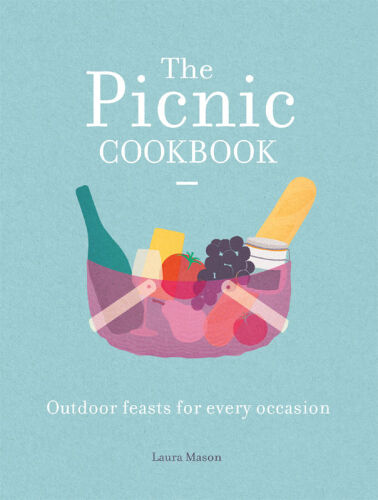 The Picnic Cookbook: Outdoor Feasts for All Occasions