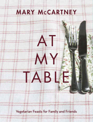 At my table : vegetarian feasts for family and friends