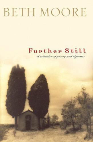 Further still : a collection of poetry and vignettes
