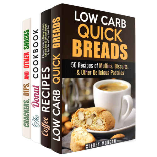 Coffee with Bread Box Set 4 in 1: Homemade Delicious Recipes of Muffins, Donuts, and Crackers Perfect for Your Coffee Break!