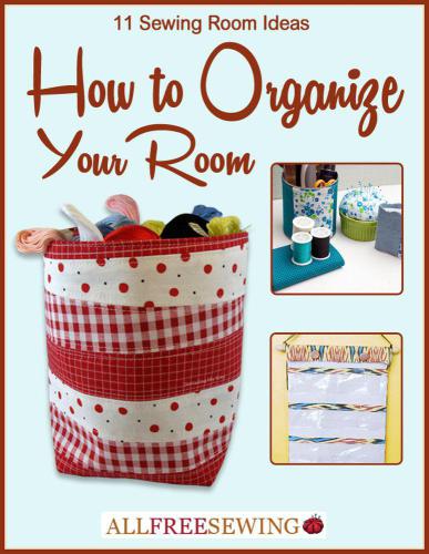 11 Sewing Room Ideas How to Organize Your Room