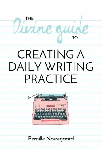 The divine guide to creating a daily writing practice