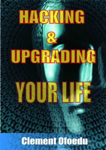 Hacking & Upgrading Your Life