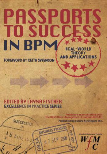 Passports to Success in BPM; Real-World, Theory and Applications