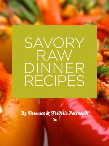 Savory Raw Dinner Recipes