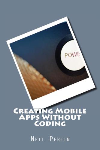 Creating Mobile Apps Without Coding