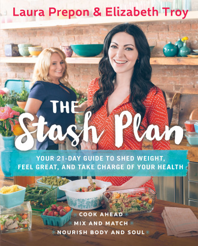 The Stash Plan: 21 Days to a Stronger, Healthier, Fat-Burning New You